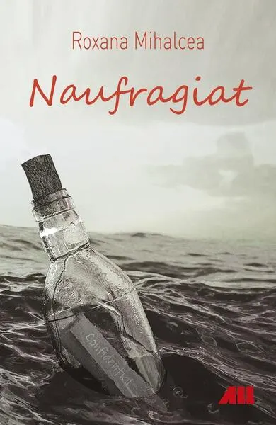Naufragiat - Paperback brosat - Roxana Mihalcea