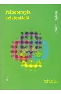 Psihoterapia existentiala ed.2012