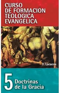 Cft 05 - Doctrinas de la Gracia