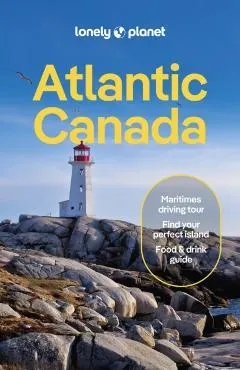 Atlantic Canada 7: Nova Scotia, New Brunswick, Prince Edward Island & Newfoundland & Labrador