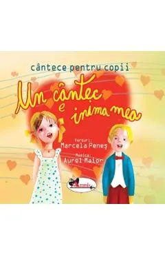 Un cantec e inima mea. Carte + CD Audio