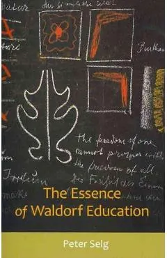 The Essence of Waldorf Education