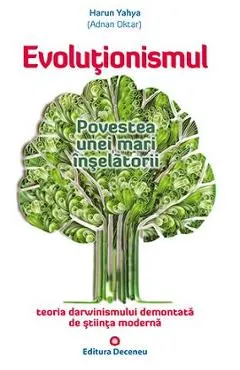 Evolutionismul. Povestea unei mari inselatorii
