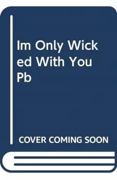 I'm Only Wicked with You: The Palace of Rogues