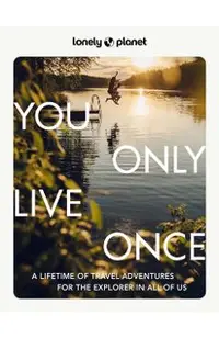 Lonely Planet You Only Live Once 2