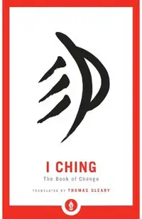 I Ching: The Book of Change