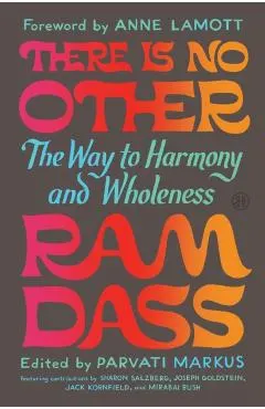 There Is No Other: The Way to Harmony and Wholeness