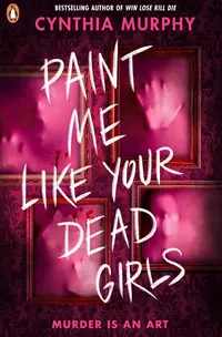 Paint Me Like Your Dead Girls