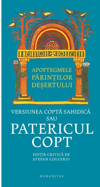 Patericul copt - Hardcover - Ștefan Colceriu