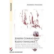 Joseph Conrad and Kazuo Ishiguro. From moral enclaves to moral restoration under modernist/postmodern eyes