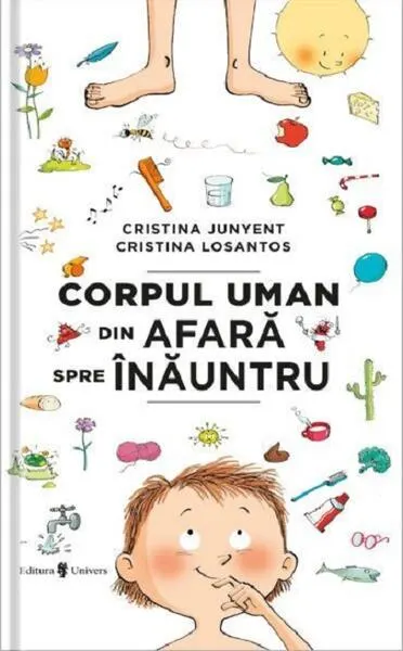 Corpul uman din afară spre înăuntru - Hardcover - Cristina Junyent
