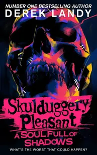 Skulduggery Pleasant 18: A Soul Full of Shadows