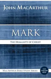 Mark: The Humanity of Christ