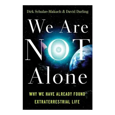We Are Not Alone