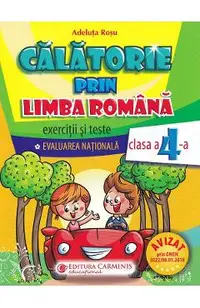 Calatorie prin limba romana - Clasa 4