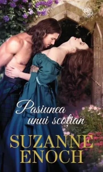 Pasiunea unui scoțian - Paperback brosat - Suzanne Enoch