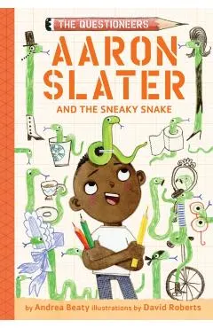 Aaron Slater and the Sneaky Snake