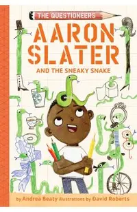 Aaron Slater and the Sneaky Snake