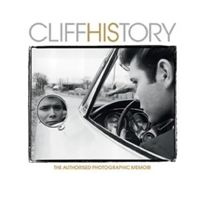 CliffHIStory: The Authorized Photographic Memoir