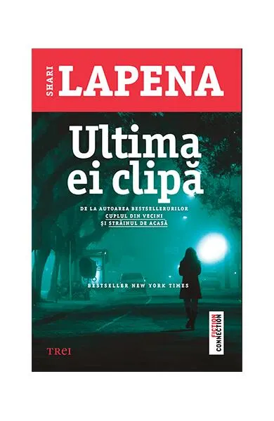 Ultima ei clipă - Paperback brosat - Shari Lapena