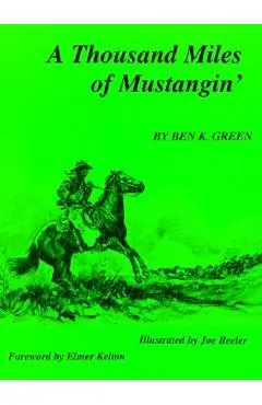 A Thousand Miles of Mustangin