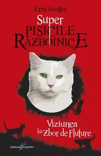 Viziunea lui Zbor de Fluture (Vol. 4) - Paperback brosat - Erin Hunter