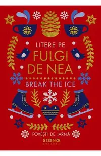 Litere pe fulgi de nea. Break The Ice