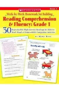 Week-By-Week Homework for Building Reading Comprehension & Fluency: Grade 1: 30 Reproducible High-Interest Readings for Kids to Read Aloud at Home--Wi