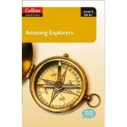 Amazing People ELT Readers. Amazing Explorers B1. Adapted
