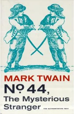 No. 44, the Mysterious Stranger: Volume 3
