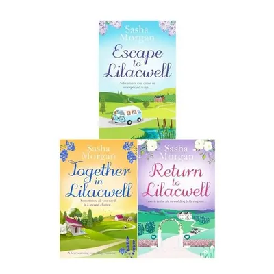 Sasha Morgan Lilacwell Village Series 3 Books Collection Set (Escape to Lilacwell, Return to Lilacwell, Together in Lilacwell)