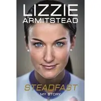 Steadfast : My Story
