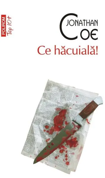 Ce hăcuială! - Paperback brosat - Jonathan Coe