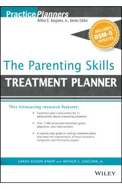 The Parenting Skills Treatment Planner, with Dsm-5 Updates