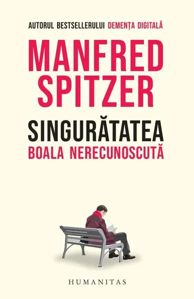 Singurătatea - Paperback brosat - Manfred Spitzer