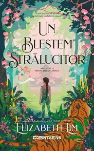 Un blestem strălucitor - Paperback brosat - Elizabeth Lim