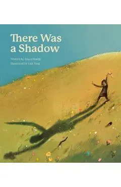 There Was a Shadow