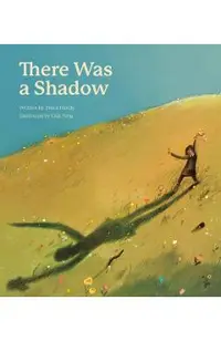 There Was a Shadow