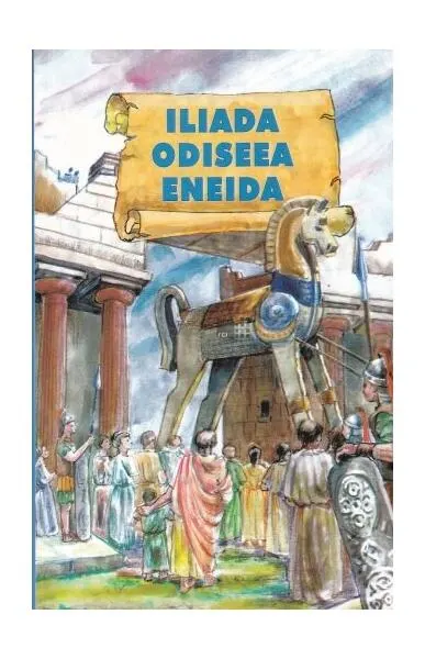 Iliada. Odiseea. Eneida (repovestire) - Paperback brosat - Homer, Publius Vergilius Maro