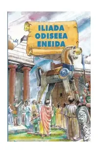 Iliada. Odiseea. Eneida (repovestire) - Paperback brosat - Homer, Publius Vergilius Maro