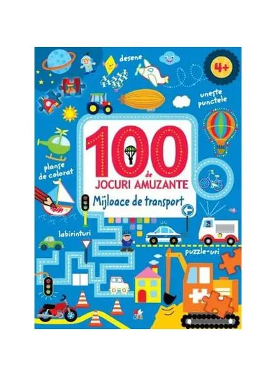 100 de jocuri amuzante. Mijloace de transport - Paperback brosat - ***