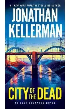 City of the Dead: An Alex Delaware Novel