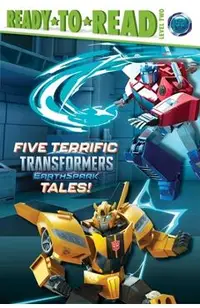 Five Terrific Transformers Earthspark Tales!: Meet Twitch and Thrash!; It's Optimus Prime Time!; Bumblebee's Big Mission; Megatron Is Put to the Test; -
