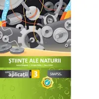 Stiinte ale naturii. Caiet de aplicatii pentru clasa a III-a