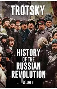 History of the Russian Revolution: Volume 3