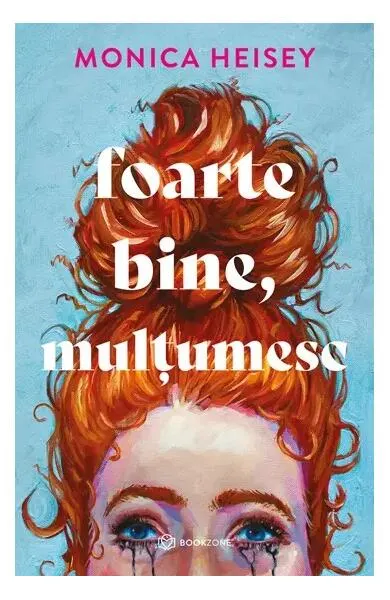 Foarte bine, mulțumesc - Paperback brosat - Monica Heisey