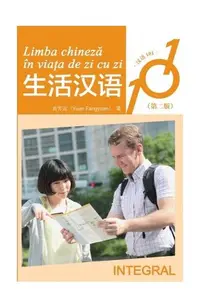 Limba chineză în viața de zi cu zi - Paperback brosat - Yuan Fangyuan