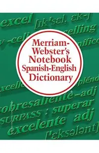 Merriam-Webster's Notebook Spanish-English Dictionary