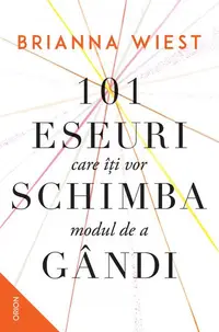 101 eseuri care îți vor schimba modul de a gândi - Paperback brosat - Brianna Wiest