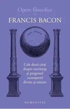 Opere filozofice Vol.1: Cele doua carti despre excelenta